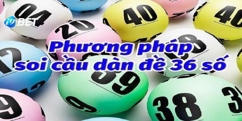 Cách để tìm ra dàn đề 36 con hiệu quả nhất